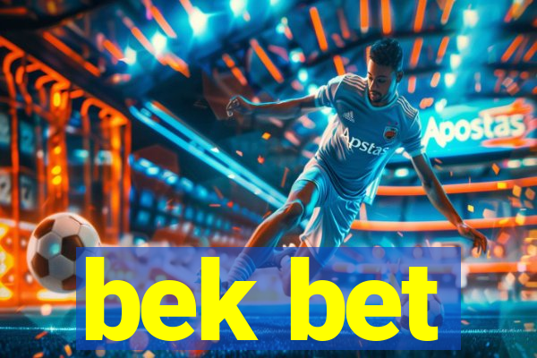 bek bet